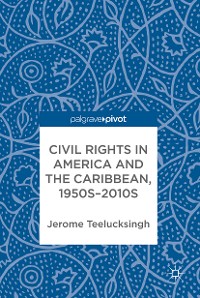 Cover Civil Rights in America and the Caribbean, 1950s–2010s