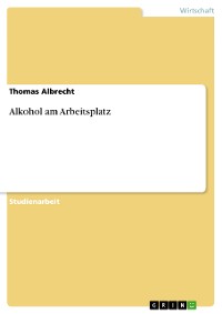 Cover Alkohol am Arbeitsplatz