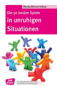 Cover Die 50 besten Spiele in unruhigen Situationen – eBook