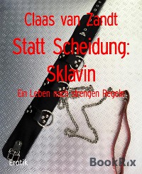 Cover Statt Scheidung: Sklavin