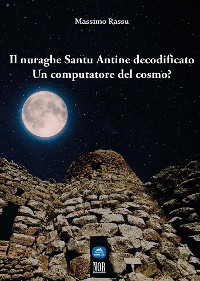 Cover Il nuraghe Santu Antine decodificato