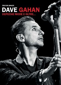 Cover Dave Gahan. Depeche Mode e oltre...