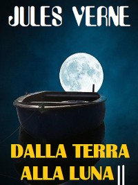 Cover Dalla Terra alla Luna