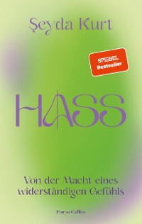 Cover Hass. Von der Macht eines widerständigen Gefühls