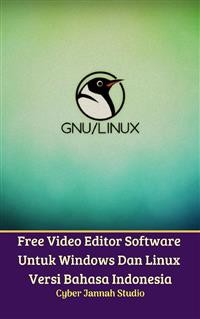 Cover Free Video Editor Software Untuk Windows Dan Linux Versi Bahasa Indonesia