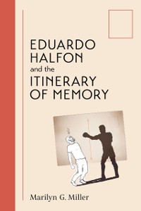 Cover Eduardo Halfon and the Itinerary of Memory