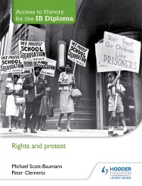 Cover Access to History for the IB Diploma: Rights and protest
