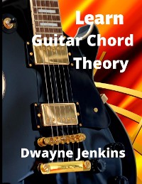 Cover Learn Guitar Chord Theory