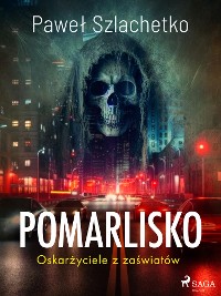 Cover Pomarlisko. Oskarżyciele z zaświatów