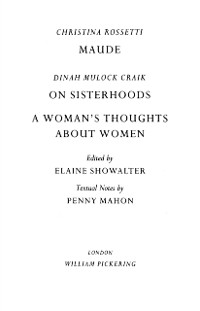 Cover Maude by Christina Rossetti, On Sisterhoods and A Woman's Thoughts About Women By Dinah Mulock Craik