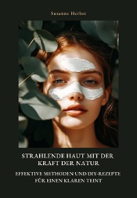 Cover Strahlende Haut mit der Kraft der Natur