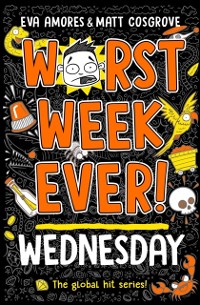 Cover Worst Week Ever! Wednesday