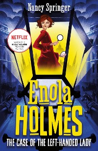 Cover Enola Holmes 2: The Case of the Left-Handed Lady