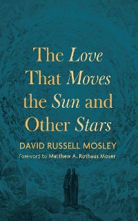 Cover The Love That Moves the Sun and Other Stars