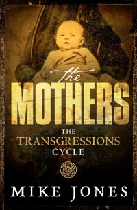 Cover Transgressions Cycle: The Mothers