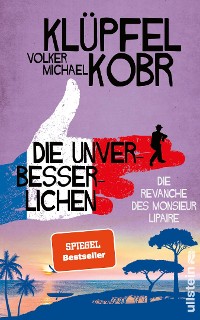 Cover Die Unverbesserlichen -  Die Revanche des Monsieur Lipaire