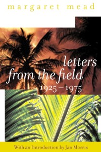 Cover Letters from the Field, 1925-1975