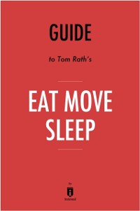 Cover Guide to Tom Rath's Eat Move Sleep