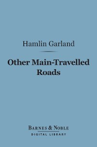 Cover Other Main-Travelled Roads (Barnes & Noble Digital Library)