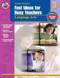 Cover Fast Ideas for Busy Teachers: Language Arts, Grade 3