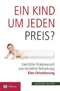 Cover Ein Kind um jeden Preis?