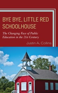 Cover Bye Bye, Little Red Schoolhouse