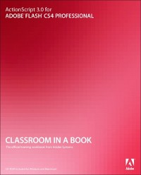 Cover ActionScript 3.0 for Adobe Flash CS4 Professional Classroom in a Book