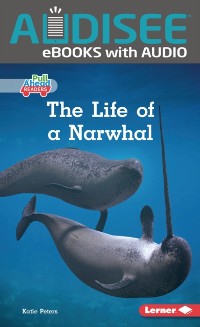 Cover Life of a Narwhal