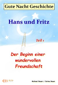 Cover Gute-Nacht-Geschichte: Hans und Fritz - Der Beginn einer wundervollen Freundschaft