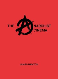 Cover The Anarchist Cinema