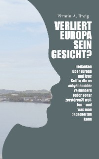 Cover Verliert Europa sein Gesicht?