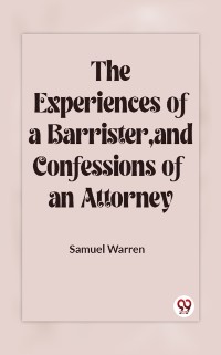 Cover Experiences of a Barrister, and Confessions of an Attorney