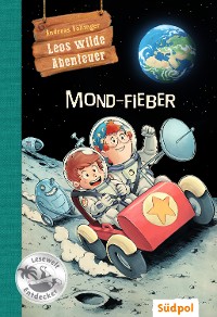 Cover Leos wilde Abenteuer – Mond-Fieber