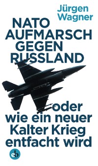 Cover NATO-Aufmarsch gegen Russland