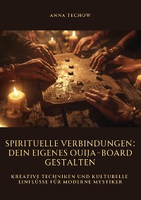 Cover Spirituelle Verbindungen: Dein eigenes Ouija-Board gestalten