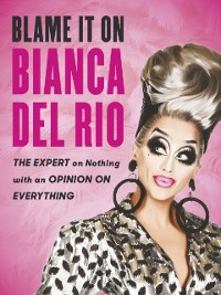 Cover Blame it on Bianca Del Rio