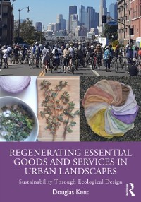 Cover Regenerating Essential Goods and Services in Urban Landscapes