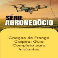 Cover Criação de Frango Caipira_ Guia Completo para Iniciantes