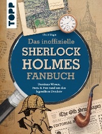 Cover Das inoffizielle Sherlock Holmes Fan-Buch