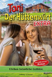 Cover Toni der Hüttenwirt Extra 129 – Heimatroman