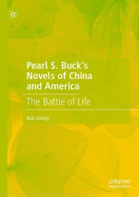 Cover Pearl S. Buck’s Novels of China and America