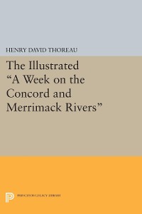 Cover The Illustrated A Week on the Concord and Merrimack Rivers