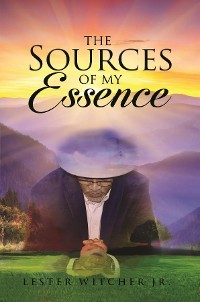 Cover The Sources of My Essence