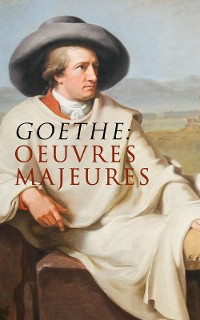 Cover Goethe: Oeuvres Majeures
