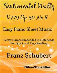 Cover Sentimental Waltz D779 Opus 50 Number 8 Easy Piano Sheet Music