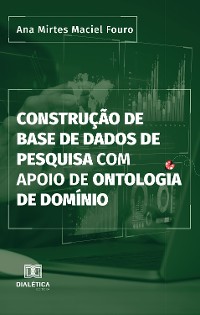 Cover Construção de Base de Dados de Pesquisa com Apoio de Ontologia de Domínio