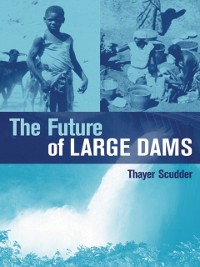 Cover Future of Large Dams