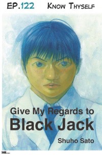 Cover Give My Regards to Black Jack - Ep.122 Know Thyself (English version)