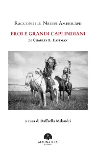 Cover Racconti di Nativi Americani: Eroi e Grandi Capi Indiani
