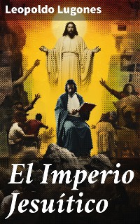 Cover El Imperio Jesuítico